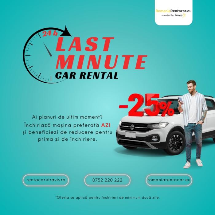 LAST MINUTE CAR RENTAL - Reduceri Last Minute la închirieri auto | RomaniaRentacar.eu